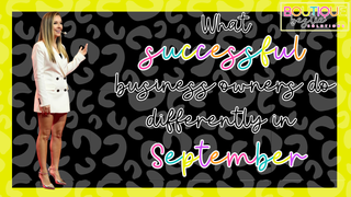 What Successful Business Owners Do Differently in September